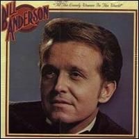 Bill Anderson - Bill Anderson Sings For 'All The Lonely Women In The World'