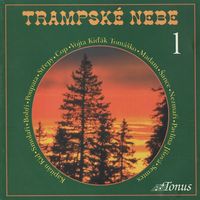 Trampské písně - Trampské nebe 1