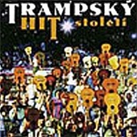 Trampské písně - Trampský hit století