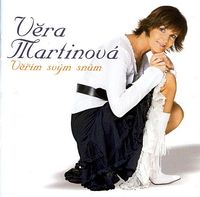 Věra Martinová - Věřím svým snům