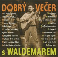 Waldemar Matuška - Dobrý večer s Waldemarem