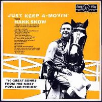 Hank Snow - Just Keep A-Movin' [1983]