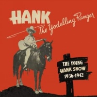 Hank Snow - Wanderin' On - The Best Of The Yodeling Ranger