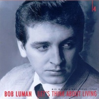 Bob Luman - Let's Think About Livin' (4CD Set)  Disc 4