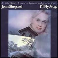 Jean Shepard - I'll Fly Away
