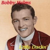 Bobby Helms - Little Darlin'