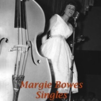 Margie Bowes - Singles