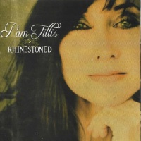 Pam Tillis - Rhinestoned