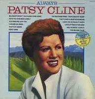 Patsy Cline - Always