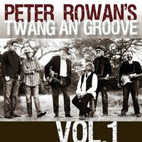 Peter Rowan - Peter Rowan's Twang An' Groove, Vol. 1