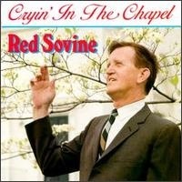 Red Sovine - Cryin' In The Chapel