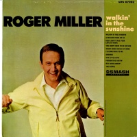 Roger Miller - Walkin' In The Sunshine