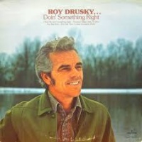 Roy Drusky - Doin' Something Right