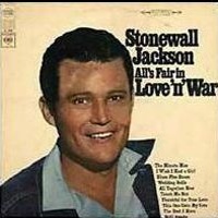 Stonewall Jackson - All's Fair In Love N' War