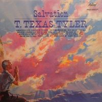 T.Texas Tyler - Salvation