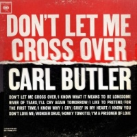 Carl Butler - Don't Let Me Cross Over [Sony Music]