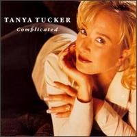 Tanya Tucker - Complicated