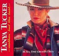 Tanya Tucker - Nothin' But The Best (3CD Set)  Disc 3