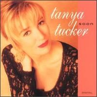 Tanya Tucker - Soon