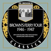 The Delmore Brothers - The Chronogical Classics 1946-1947 [Brown's Ferry Four]