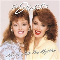 The Judds - Rockin' With The Rhythm