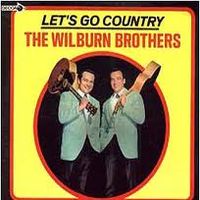 The Wilburn Brothers - Let's Go Country