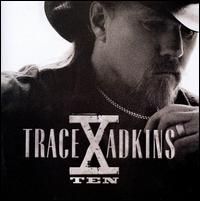 Trace Adkins - X