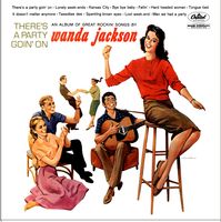 Wanda Jackson - There's A Party Goin' On