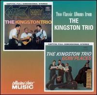 The Kingston Trio - Make Way + Goin' Places