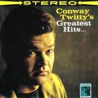 Conway Twitty - Conway Twitty's Greatest Hits [MGM]