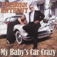 Rayburn Anthony - My Baby's Car Crazy