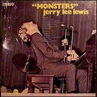 Jerry Lee Lewis - Monsters