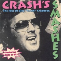 Billy 'Crash' Craddock - Crash's Smashes - The Hits Of Billy 'Crash' Craddock