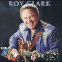Roy Clark - Live At Billy Bob's Texas