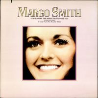 Margo Smith - Don't Break The Heart That Loves You