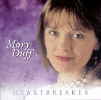 Mary Duff - Heartbreaker