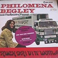 Philomena Begley - Truck Drivin' Woman