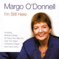 Margo O'Donnell - I'm Still Here