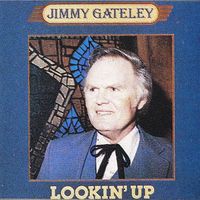 Jimmy Gateley - Lookin' Up