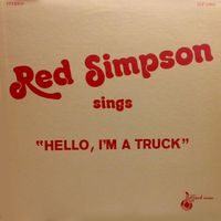 Red Simpson - Red Simpson Sings 'Hello I'm A Truck'