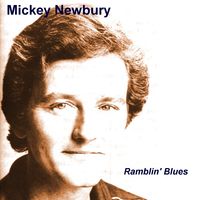 Mickey Newbury - Ramblin' Blues