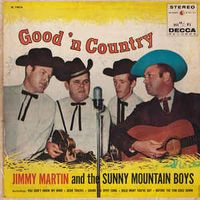 Jimmy Martin & The Sunny Mountain Boys - Good 'N Country