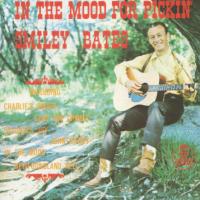 Smiley Bates - In The Mood For Pickin'