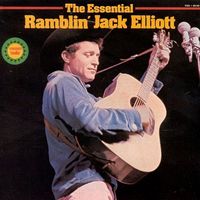 Ramblin' Jack Elliott - The Essential Ramblin' Jack Elliott