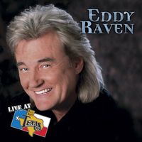 Eddy Raven - Live At Billy Bob's Texas