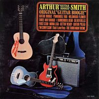 Arthur 'Guitar Boogie' Smith - Original 'Guitar Boogie'