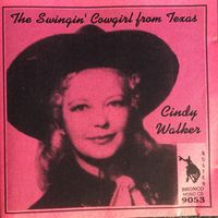 Cindy Walker - The Swingin' Cowgirl From Texas