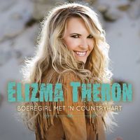 Elizma Theron - Boeregirl Met 'n Countryhart