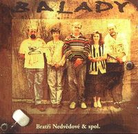 Jan a František Nedvědovi - Balady