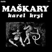 Karel Kryl - Maškary